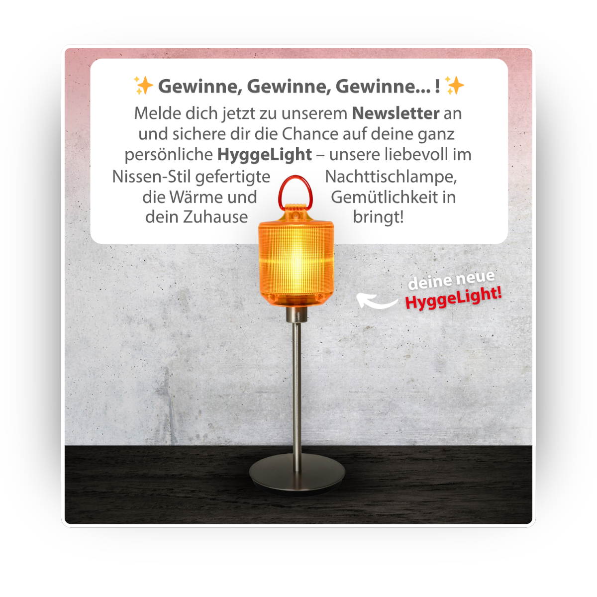 Newsletter Gewinnspiel - deine neue HyggeLight
